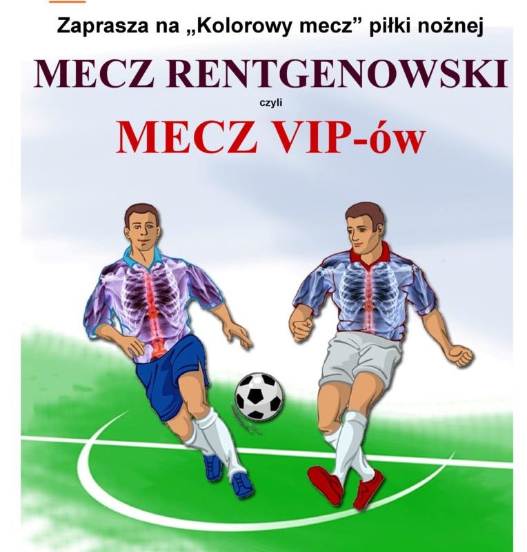 Mecz Rentgenowski czyli Mecz VIP-ów -7-09-2019